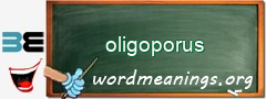 WordMeaning blackboard for oligoporus